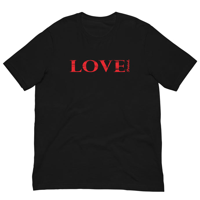 Love Period Men's Unisex t-shirt
